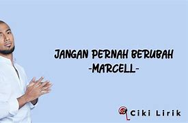 Jangan Pernah Berubah Marcell